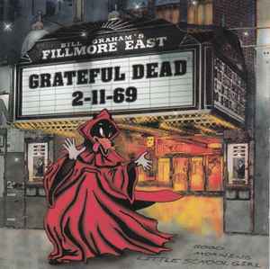 The Grateful Dead - Fillmore East 2-11-69