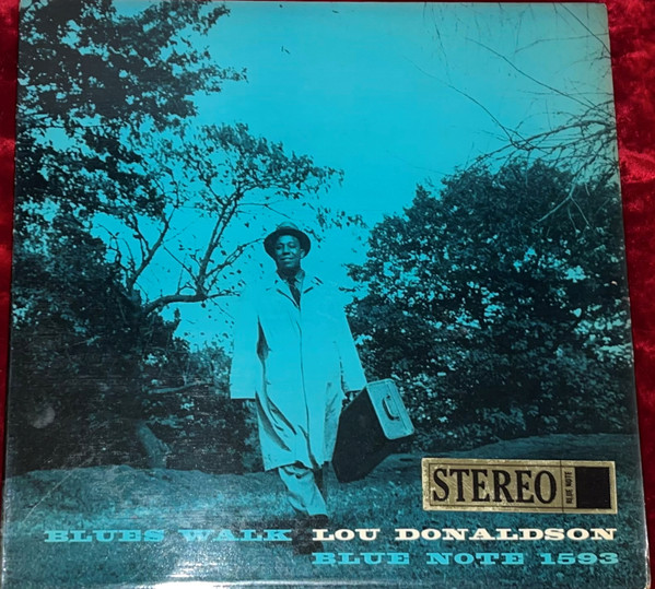 Lou Donaldson – Blues Walk (2022, 180 g, Vinyl) - Discogs