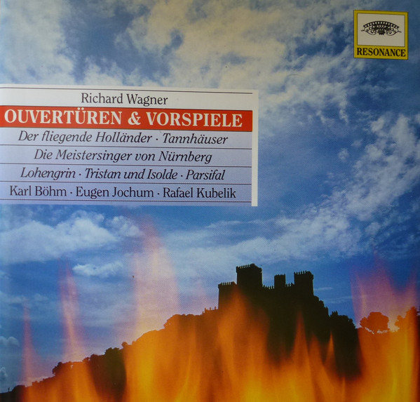 télécharger l'album Wagner Karl Böhm Eugen Jochum Rafael Kubelik - Ouvertüren Vorspiele