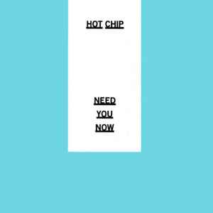 Hot Chip - Need You Now album cover