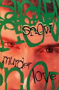 Snow – Murder Love (1995, SR, Dolby HX Pro, Cassette) - Discogs