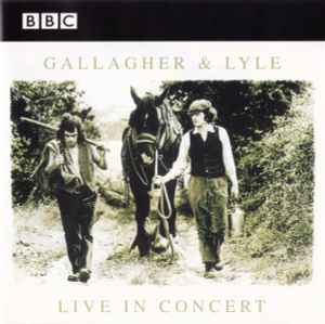 Gallagher & Lyle - BBC Live In Concert album cover