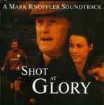 Cover of A Shot At Glory, 2002, CD