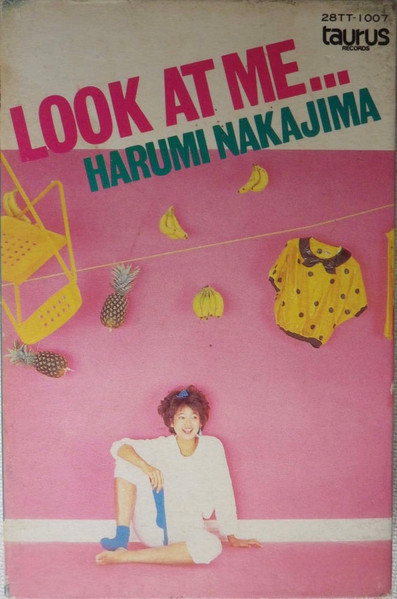 Harumi Nakajima u003d 中島はるみ – Look At Me... (1982