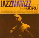 Guru - Jazzmatazz Volume II (The New Reality) | Releases | Discogs