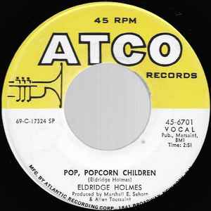 Eldridge Holmes - Pop, Popcorn Children / Cheatin' Woman album cover