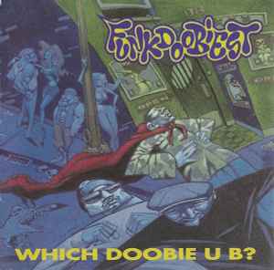Funkdoobiest – The Troubleshooters (1997, CD) - Discogs