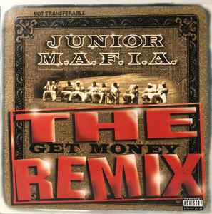 Junior M.A.F.I.A. - Gettin' Money (The Get Money Remix) album cover