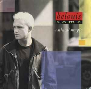 Belouis Some – Animal Magic (Remix) (1987, Vinyl) - Discogs