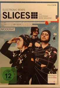 Slices - The Electronic Music Magazine. Issue 3-10 - Various