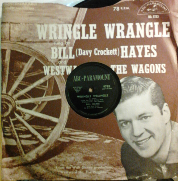 Bill Hayes – Westward Ho, The Wagons (1957, Shellac) - Discogs