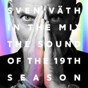 Sven Väth -  In The Mix (The Sound Of The 19th Season) album cover