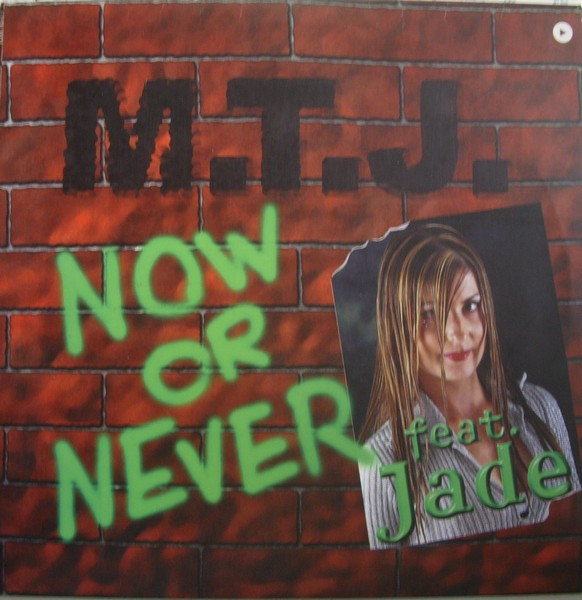 ladda ner album MTJ Featuring Jade - Now Or Never