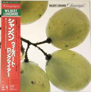 Wilbert Longmire – Champagne (1979, Gatefold, Vinyl) - Discogs