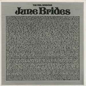 The June Brides - The Peel Sessions