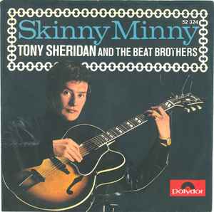 Tony Sheridan And The Beat Brothers - Skinny Minny / Sweet Georgia Brown album cover