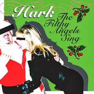 Various - Hark The Filthy Angels Sing album cover