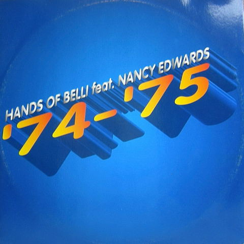 Hands Of Belli Feat. Nancy Edwards – '74 - '75 (1995