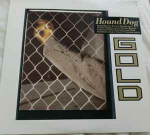 Hound Dog – Gold (1989, Vinyl) - Discogs