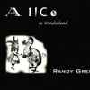 Randy Greif - Alice In Wonderland