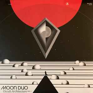 Moon Duo - Occult Architecture Vol. 1