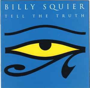 Billy Squier – Tell The Truth (1993