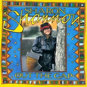 Sharon Shannon - Out The Gap on Discogs
