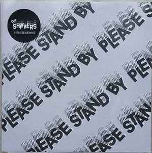The Shivvers - Please Stand By album cover