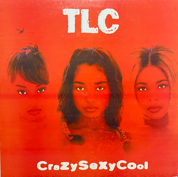 TLC – CrazySexyCool (Vinyl) - Discogs