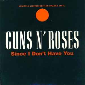Guns N' Roses - Since I Don't Have You