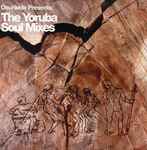 Cover of The Yoruba Soul Mixes, 2004-10-11, Vinyl