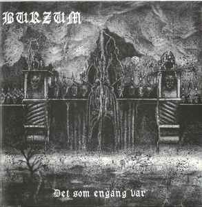 Burzum - Det Som Engang Var album cover