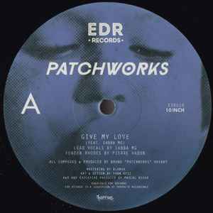 Patchworks - Give My Love