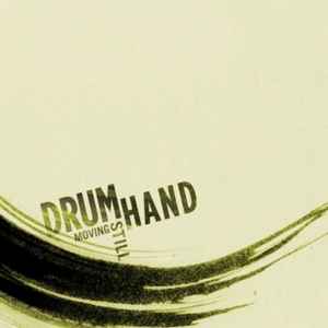 Drumhand - Moving Still album cover