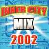Various - Inner City Mix 2002