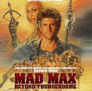Maurice Jarre - Mad Max Beyond Thunderdome - The Complete Motion Picture Score