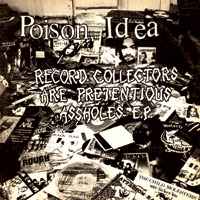 Poison Idea - The Fatal Erection Years 1983-1986