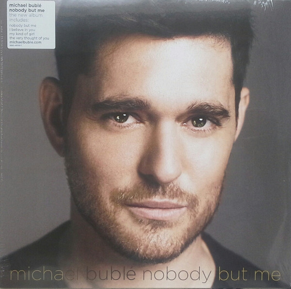 Michael Bublé – Nobody But Me (2016, Vinyl) - Discogs