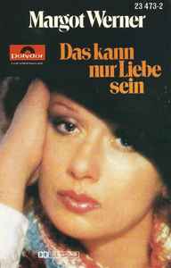 Margot Werner - Das Kann Nur Liebe Sein album cover