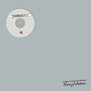 Sundials - Always Whatever:  A Collection Of Songs From 2009-2012 album cover