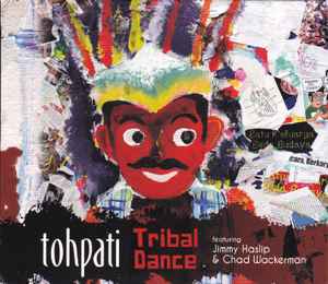 Tohpati - Tribal Dance