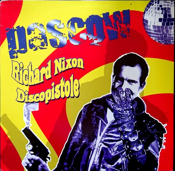 lataa albumi Pascow - Richard Nixon Discopistole