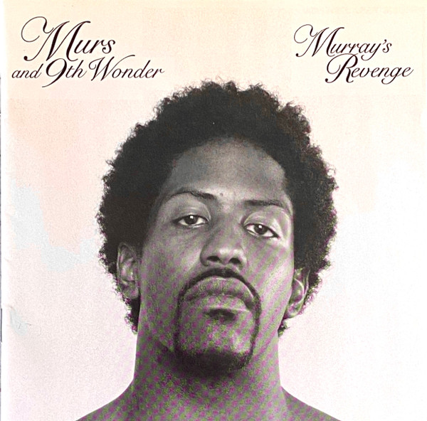 Murs And 9th Wonder - Murray's Revenge | Releases | Discogs