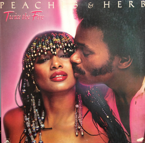 Peaches & Herb - Twice the Fire – Joe's Albums