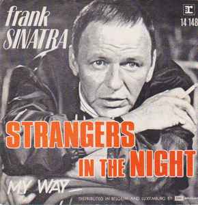 Strangers in the Night / My Way by Frank Sinatra (Single; Reprise