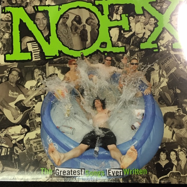 NOFX – The Greatest Songs Ever Written... By Us (2018, Vinyl