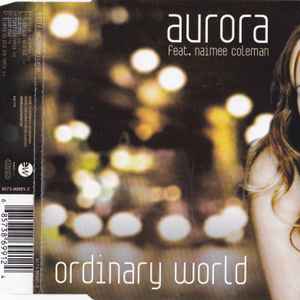 Aurora Feat. Naimee Coleman - Ordinary World