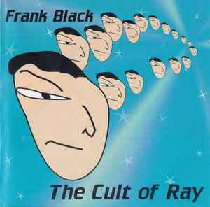 Frank Black - The Cult Of Ray album cover