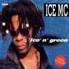 ICE MC - Ice' N' Green 