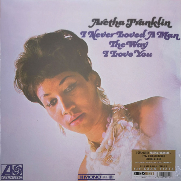 Aretha Franklin – I Never Loved A Man The Way I Love You